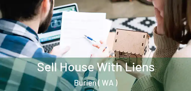  Sell House With Liens Burien ( WA )