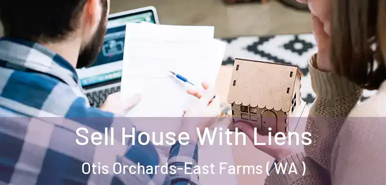  Sell House With Liens Otis Orchards-East Farms ( WA )