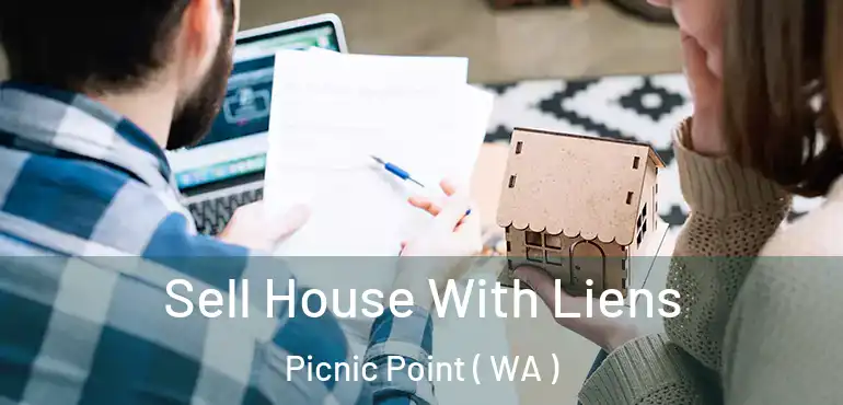  Sell House With Liens Picnic Point ( WA )
