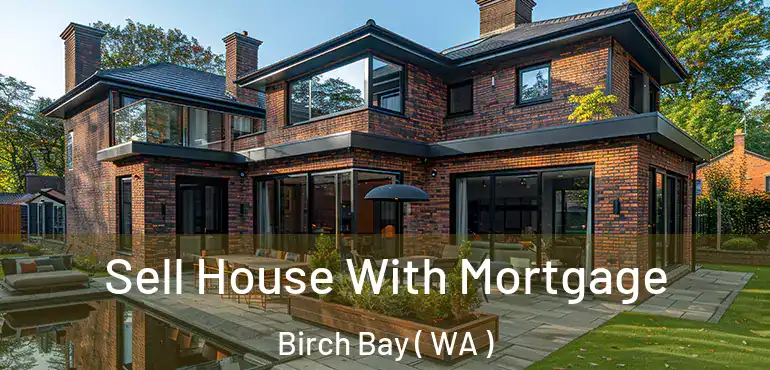 Sell House With Mortgage Birch Bay ( WA )