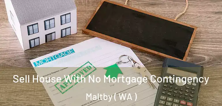  Sell House With No Mortgage Contingency Maltby ( WA )