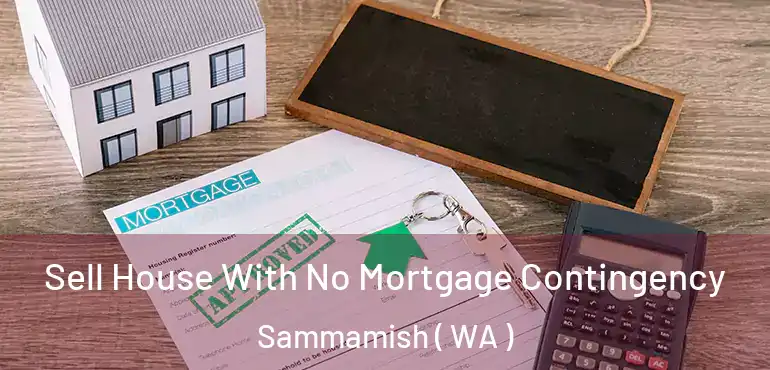  Sell House With No Mortgage Contingency Sammamish ( WA )