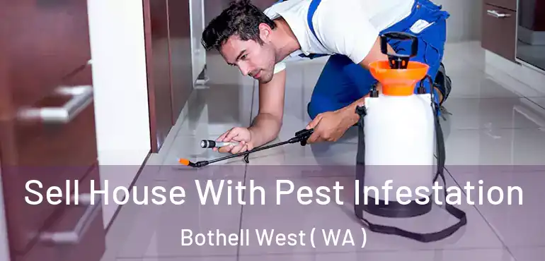  Sell House With Pest Infestation Bothell West ( WA )