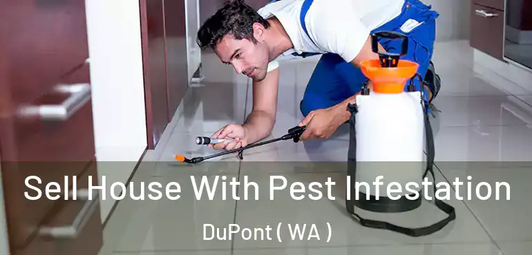  Sell House With Pest Infestation DuPont ( WA )
