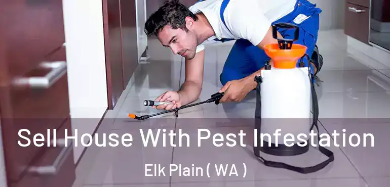  Sell House With Pest Infestation Elk Plain ( WA )