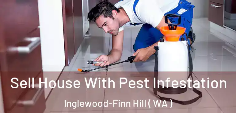  Sell House With Pest Infestation Inglewood-Finn Hill ( WA )