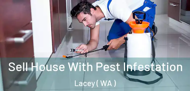  Sell House With Pest Infestation Lacey ( WA )