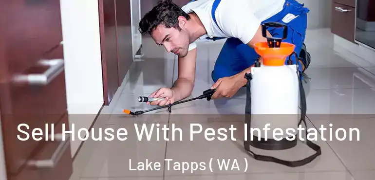  Sell House With Pest Infestation Lake Tapps ( WA )