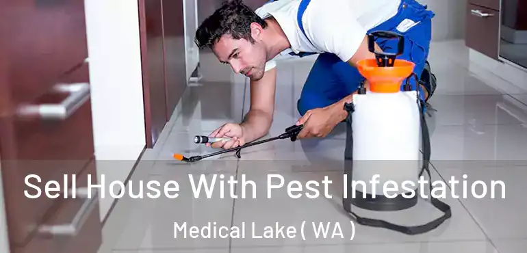  Sell House With Pest Infestation Medical Lake ( WA )