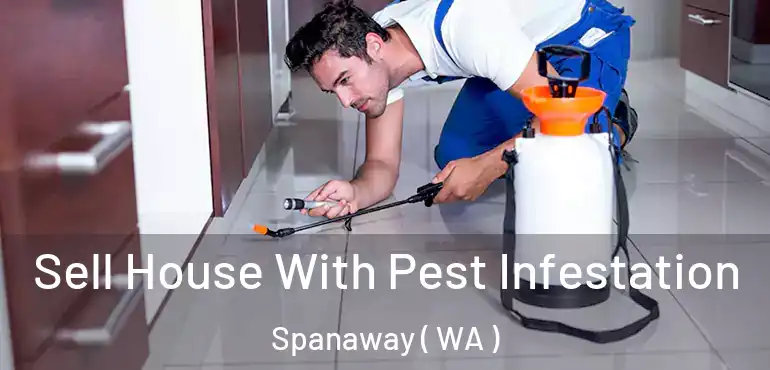  Sell House With Pest Infestation Spanaway ( WA )