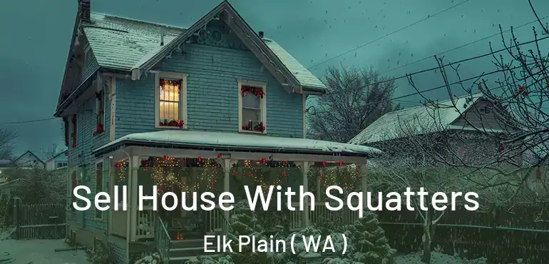  Sell House With Squatters Elk Plain ( WA )