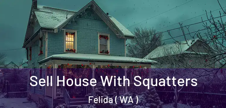  Sell House With Squatters Felida ( WA )