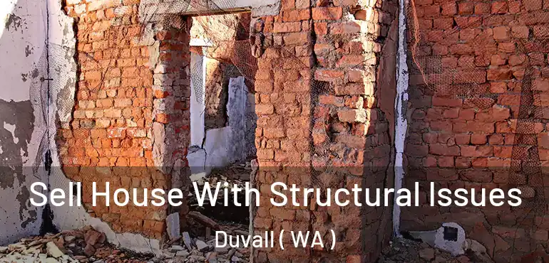  Sell House With Structural Issues Duvall ( WA )