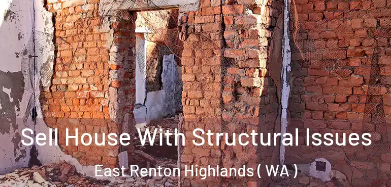  Sell House With Structural Issues East Renton Highlands ( WA )
