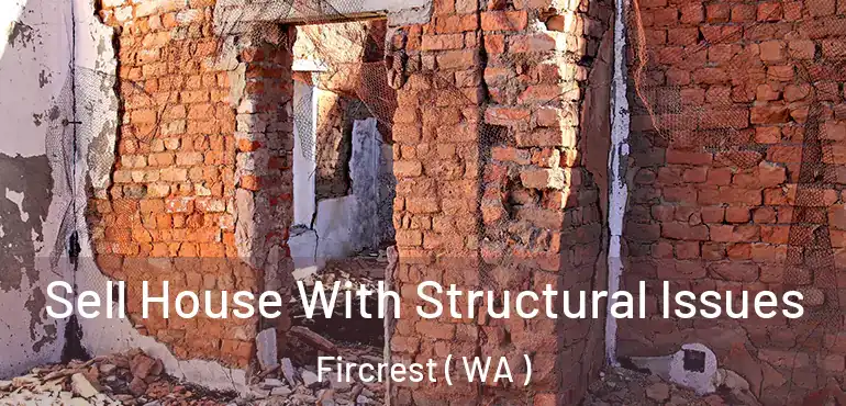  Sell House With Structural Issues Fircrest ( WA )