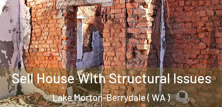  Sell House With Structural Issues Lake Morton-Berrydale ( WA )