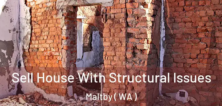  Sell House With Structural Issues Maltby ( WA )