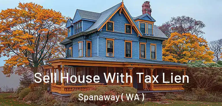  Sell House With Tax Lien Spanaway ( WA )