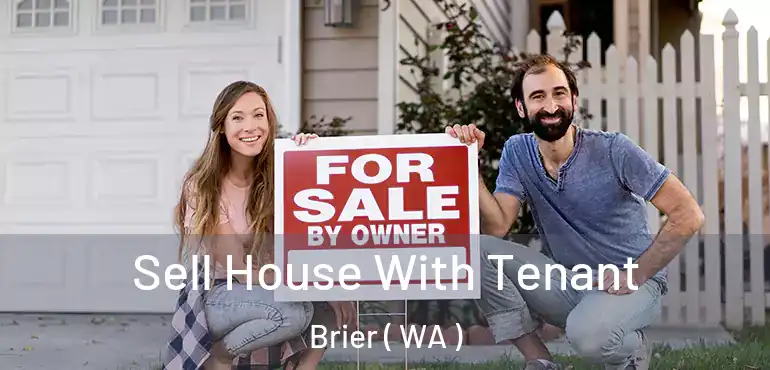  Sell House With Tenant Brier ( WA )