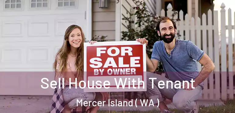  Sell House With Tenant Mercer Island ( WA )
