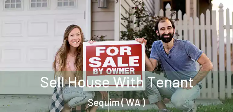  Sell House With Tenant Sequim ( WA )