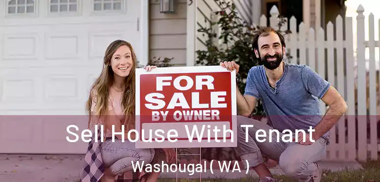  Sell House With Tenant Washougal ( WA )