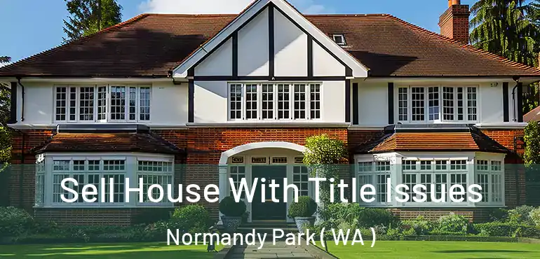  Sell House With Title Issues Normandy Park ( WA )