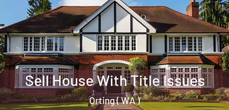  Sell House With Title Issues Orting ( WA )