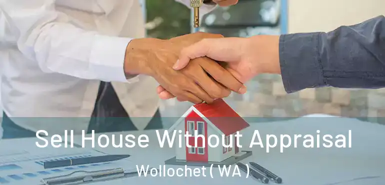  Sell House Without Appraisal Wollochet ( WA )