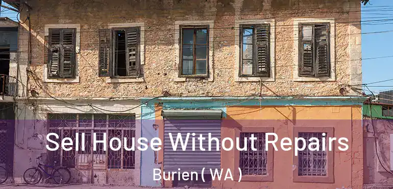  Sell House Without Repairs Burien ( WA )