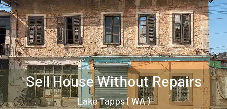  Sell House Without Repairs Lake Tapps ( WA )