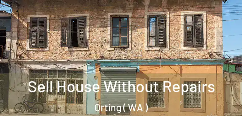  Sell House Without Repairs Orting ( WA )