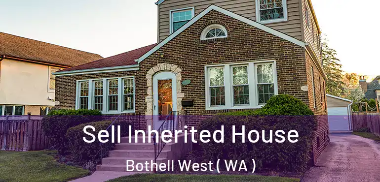 Sell Inherited House Bothell West ( WA )