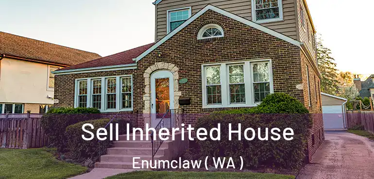  Sell Inherited House Enumclaw ( WA )