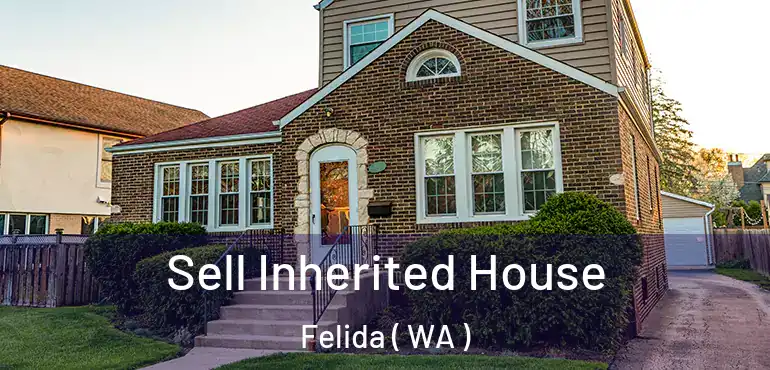  Sell Inherited House Felida ( WA )