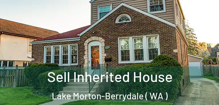  Sell Inherited House Lake Morton-Berrydale ( WA )