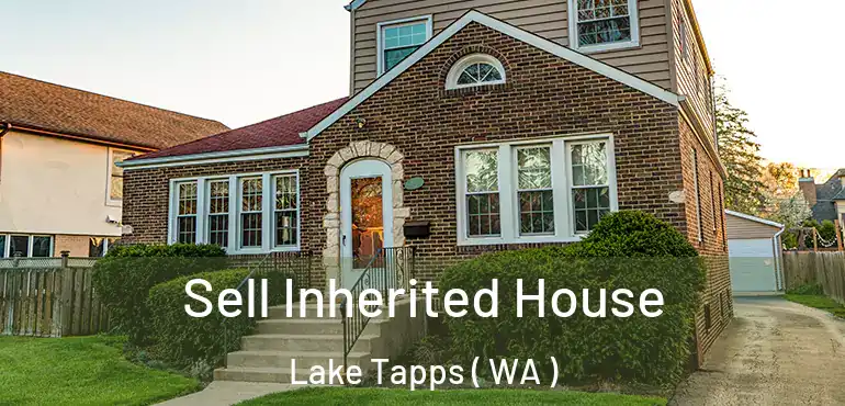  Sell Inherited House Lake Tapps ( WA )
