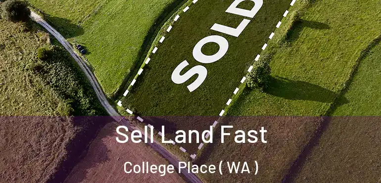 Sell Land Fast College Place ( WA )