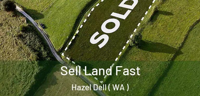  Sell Land Fast Hazel Dell ( WA )