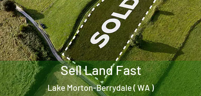  Sell Land Fast Lake Morton-Berrydale ( WA )