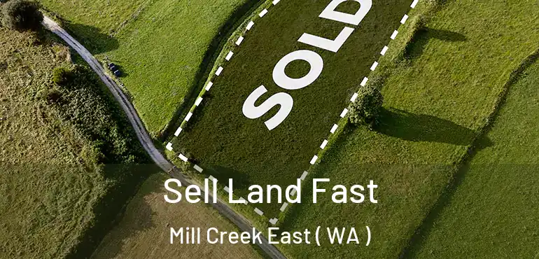  Sell Land Fast Mill Creek East ( WA )