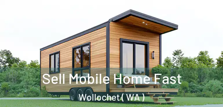  Sell Mobile Home Fast Wollochet ( WA )