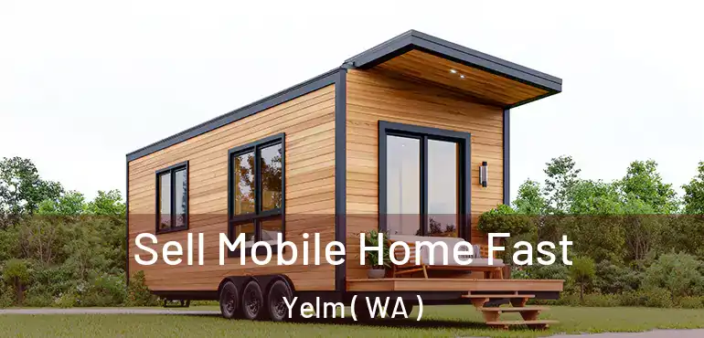  Sell Mobile Home Fast Yelm ( WA )