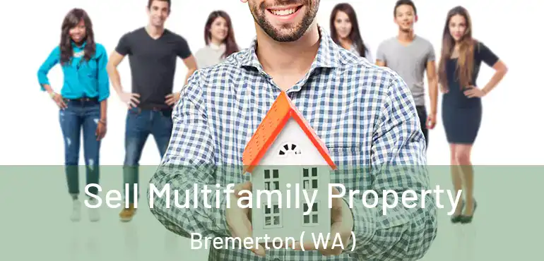  Sell Multifamily Property Bremerton ( WA )