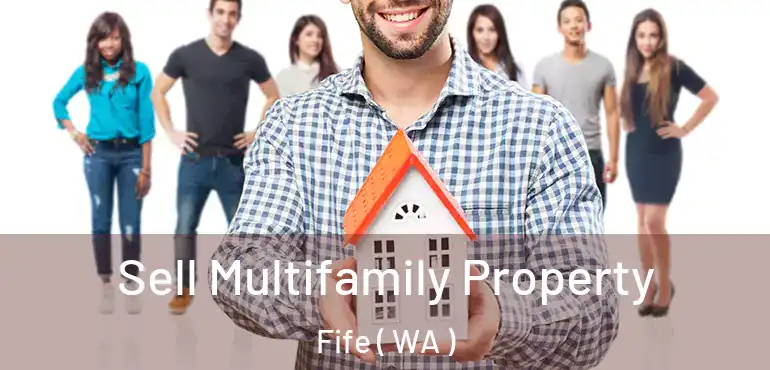  Sell Multifamily Property Fife ( WA )