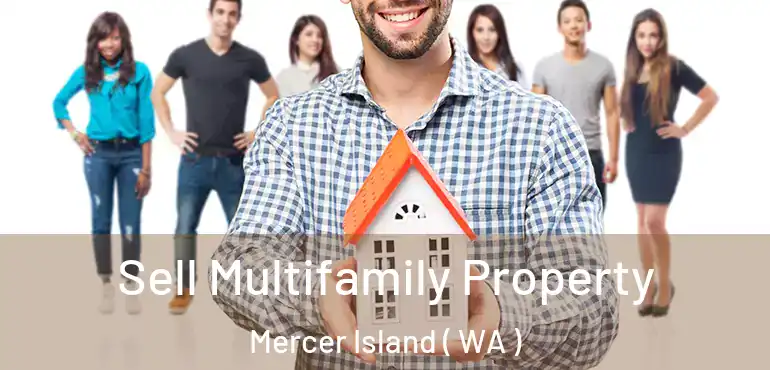  Sell Multifamily Property Mercer Island ( WA )