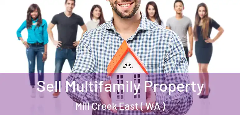  Sell Multifamily Property Mill Creek East ( WA )