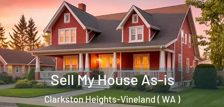  Sell My House As-is Clarkston Heights-Vineland ( WA )