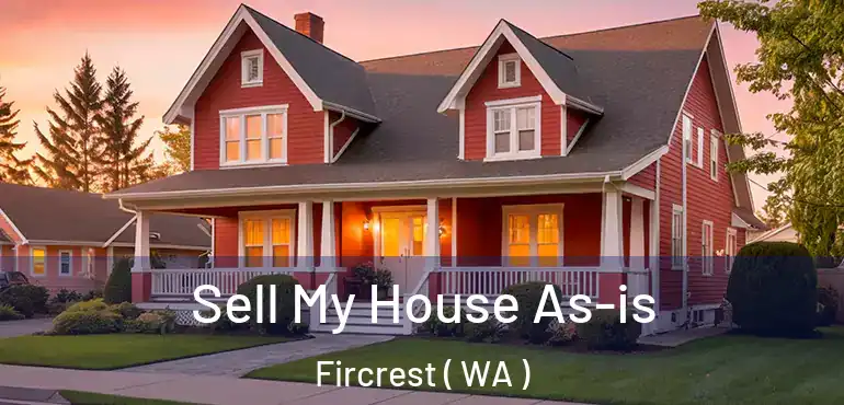  Sell My House As-is Fircrest ( WA )