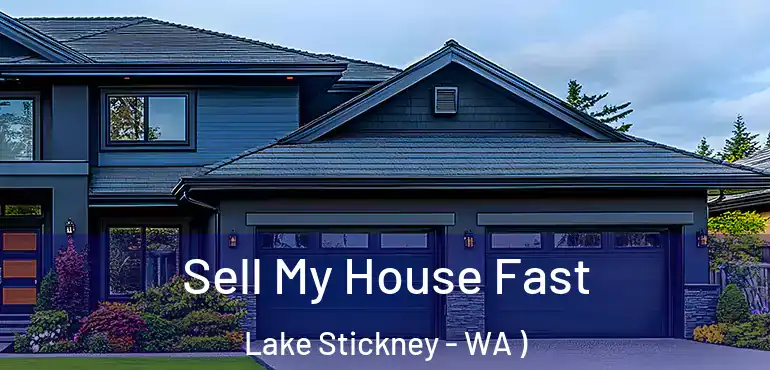  Sell My House Fast Lake Stickney - WA )